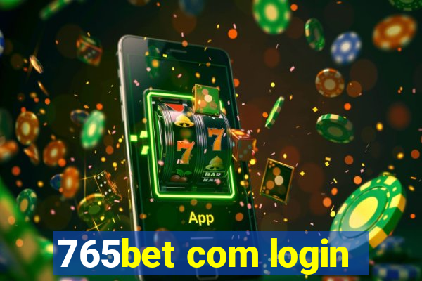 765bet com login